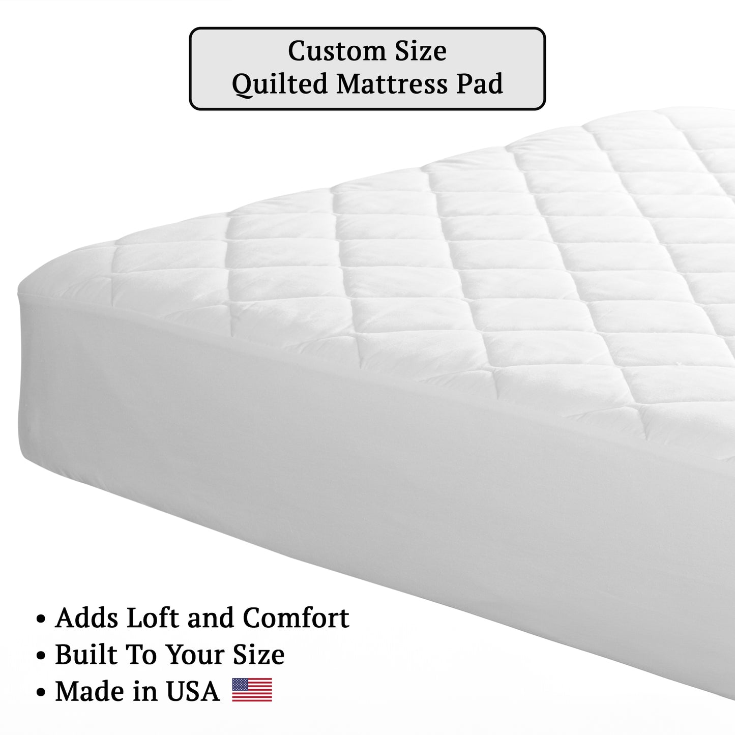 Custom Size, Quilted Mattress Pad